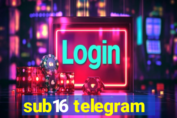 sub16 telegram